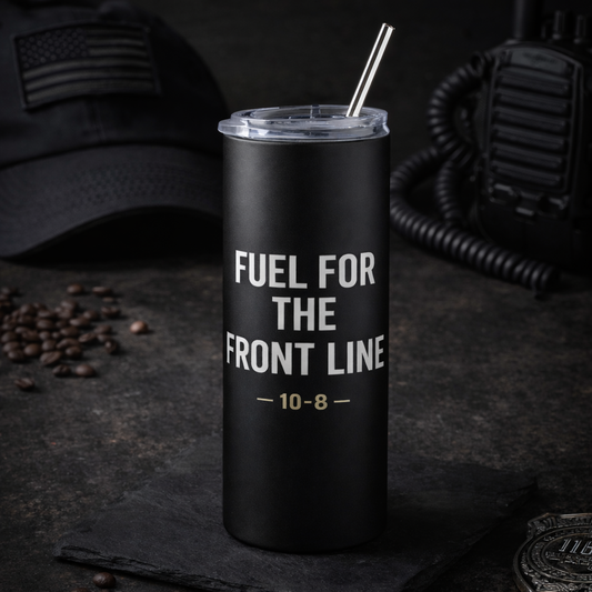 Fuel For The Front Line Stainless Steel Tumbler
